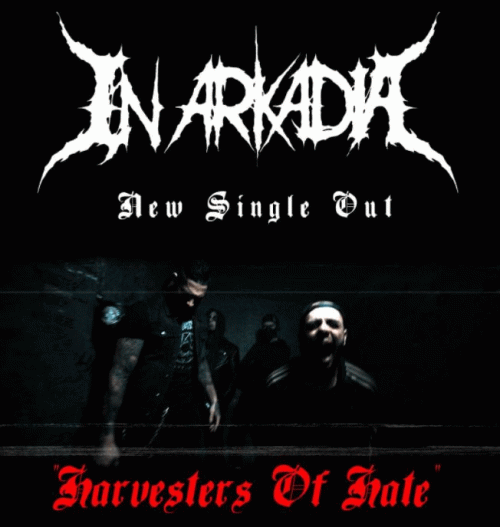 In Arkadia : Harvesters of Hate